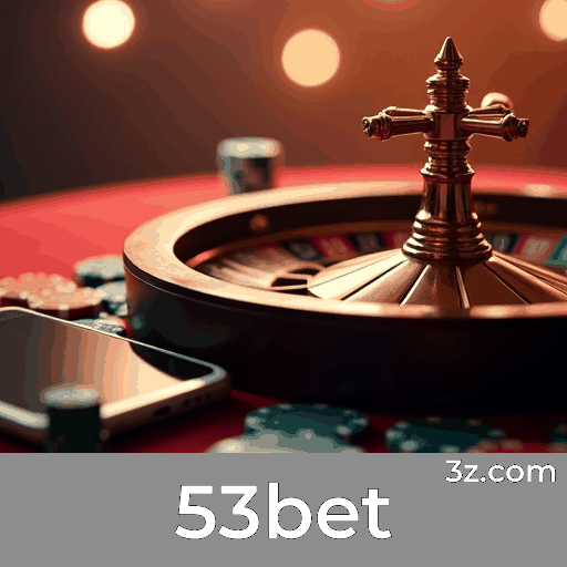 53bet: Slots com Grandes Prêmios, Jogos de Mesa Estratégicos, Experiência Imersiva com Dealer ao Vivo